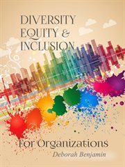 Diversity Equity & Inclusion for Organizations cover image