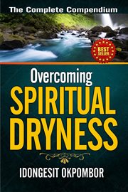 Overcoming spiritual dryness cover image