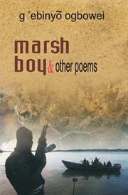 Marsh boy and other poems cover image