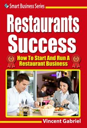 Restaurants success. How to Start and Run a Restaurant Business cover image