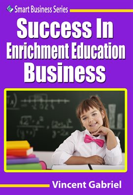 Cover image for Success In Enrichment Education Business