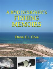 A rod designer's fishing memoirs cover image