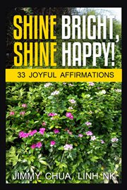 Shine bright, shine happy! cover image