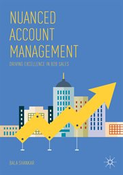 Nuanced Account Management : Driving Excellence in B2B Sales cover image