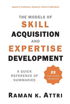Cover image for The Models of Skill Acquisition and Expertise Development