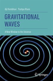 Gravitational Waves : a New Window to the Universe cover image