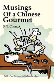 Musings of a Chinese gourmet; : food has its place in culture cover image