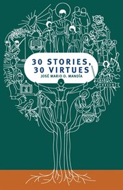 30 Stories, 30 Virtues cover image