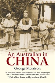 An Australian in China : being the narrative of a quiet journey across China to Burma cover image