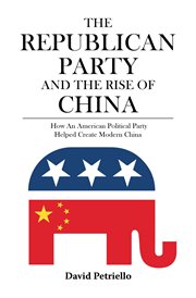 The Republican Party and the rise of China cover image