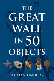 The great wall in 50 objects cover image
