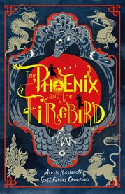 The Phoenix and the Firebird cover image
