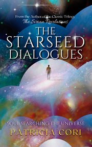 The starseed dialogues : soul searching the universe cover image