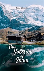 The Solstice of Snow cover image