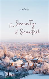 The Serenity of Snowfall cover image