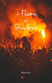 A Flame in Shadows cover image