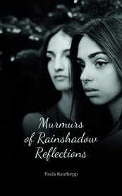 Murmurs of Rainshadow Reflections cover image