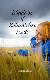 Shadows of Raincatcher Trails cover image