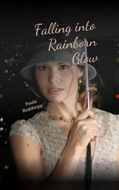 Falling Into Rainborn Glow cover image
