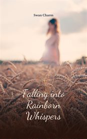 Falling Into Rainborn Whispers cover image