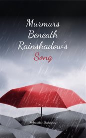 Murmurs Beneath Rainshadow's Song cover image