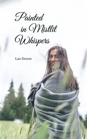 Painted in Mistlit Whispers cover image