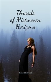 Threads of Mistwoven Horizons cover image