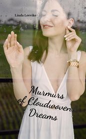 Murmurs of Cloudwoven Dreams cover image