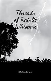 Threads of Rainlit Whispers cover image
