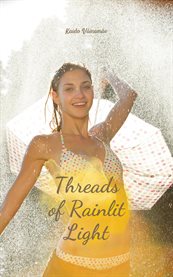 Threads of Rainlit Light cover image