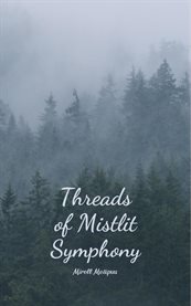Threads of Mistlit Symphony cover image