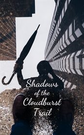 Shadows of the Cloudburst Trail cover image