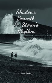 Shadows Beneath the Storm's Rhythm cover image