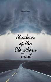 Shadows of the Cloudborn Trail cover image