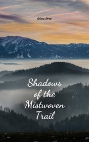 Shadows of the Mistwoven Trail cover image