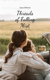 Threads of Falling Mist cover image