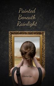 Painted Beneath Rainlight cover image