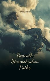 Beneath Stormshadow Paths cover image