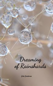 Dreaming of Rainshards cover image