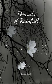 Threads of Rainfall cover image