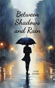 Between Shadows and Rain cover image