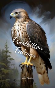 Frostbitten Falcons cover image