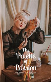 The Palette of Passion cover image