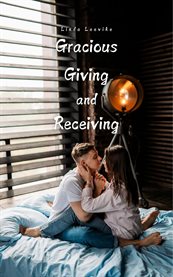 Gracious Giving and Receiving cover image