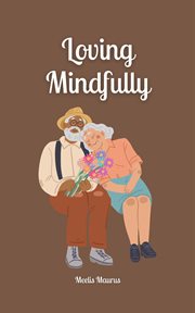 Loving Mindfully cover image