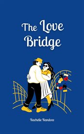 The Love Bridge cover image