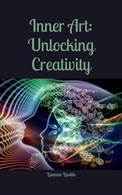 Inner Art : Unlocking Creativity cover image