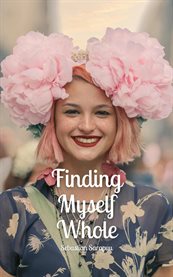 Finding Myself Whole cover image
