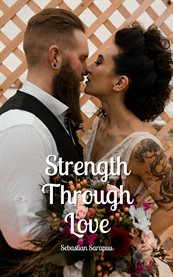 Strength Through Love cover image