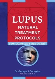 Lupus : natural treatments for complete recovery cover image